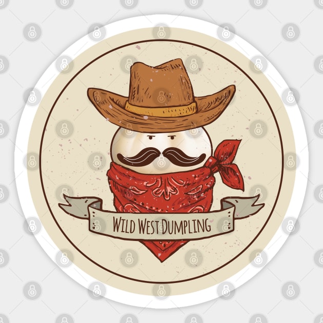 Wild West Dumpling Sticker by MadOxygen